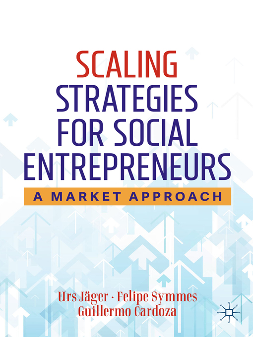 Title details for Scaling Strategies for Social Entrepreneurs by Urs Jäger - Available